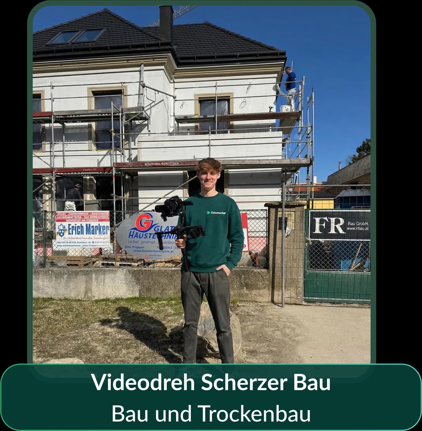 Videodreh Scherzer Bau Echomacher